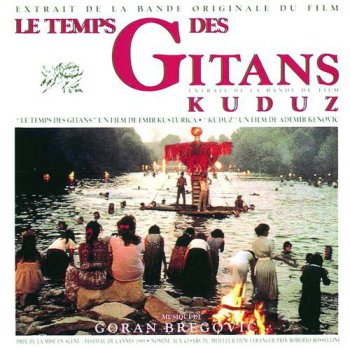 Goran Bregovic - OST Время цыган / Dom za vesanje / Time Of The Gypsies (1989)
