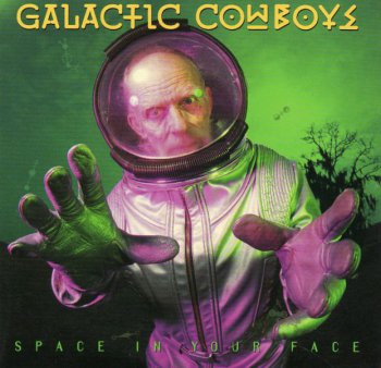 Galactic Cowboys - Space In Your Face 1993