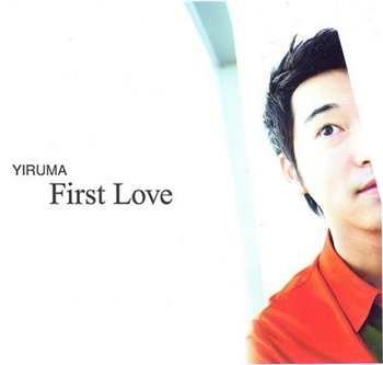Yiruma - First Love (2005)