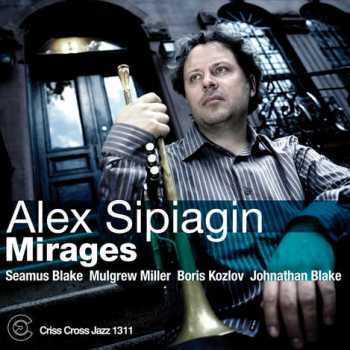 Alex Sipiagin - Mirages (2009)