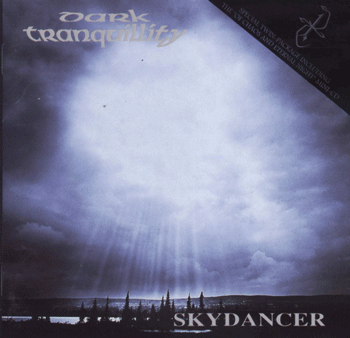 Dark Tranquillity 1993 "Skydancer" + 1995 "Of Chaos and Eternal Night"