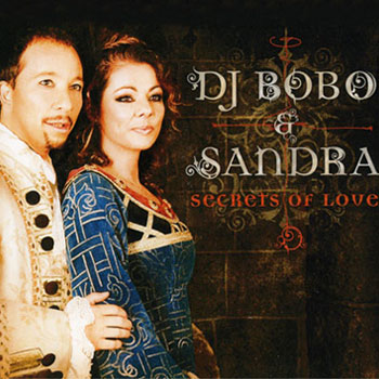 DJ Bobo And Sandra - Secrets Of Love (Maxi, Single) 2006