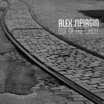 Alex Sipiagin - Out of the Circle (2008)