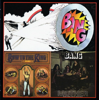 Bang © - 1972 Bang & Mother / Bow To The King