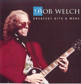 Bob Welch (ex FLEETWOOD MAC)-Greatest hits 2008