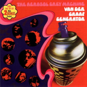 Van Der Graaf Generator - The Aerosol Grey Machine (1969) [Non Remastered]