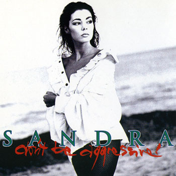 Sandra - Don't Be Aggressive (Maxi, Single) 1992