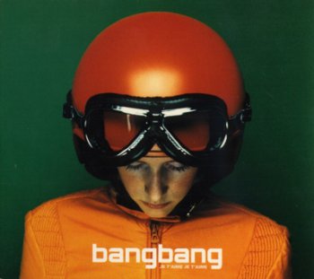 Bang Bang - Je t'aime je t'aime 1998