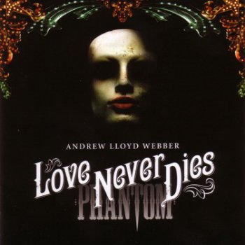 Andrew Lloyd Webber - Love Never Dies 2CD (2010)