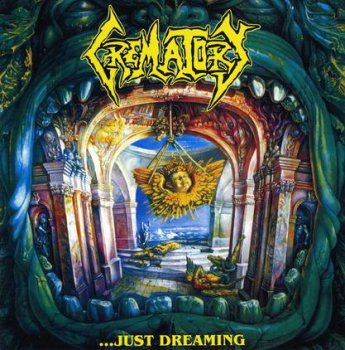 Crematory : © 1994 ''...Just Dreaming'' (2002 Irond CD 02-248)