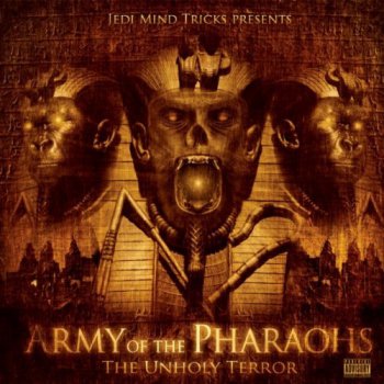 Army of the Pharaohs-The Unholy Terror 2010