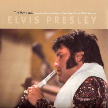 Elvis Presley : © 2001 ''The Way It Was''FTD (Follow That Dream,Sony BMG's Official CD Collectors Label)