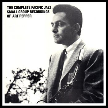Art Pepper - The Complete Pacific Jazz Small Group Recordings Of Art Pepper (3LP Set Mosaic Records VinylRip 24/96) ????
