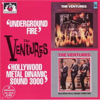 The Ventures - Underground Fire 1969 / Hollywood Metal Dynamic Sounds 1981 (1996)