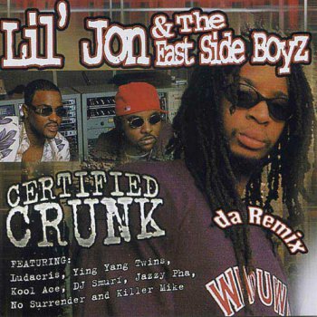 Lil Jon & The East Side Boyz-Certified Crunk 2003