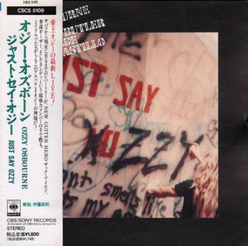 Ozzy Osbourne : © 1990 ''Just Say Ozzy'' (1st press.CBS.SONY.CSCS-5109.Made in Japan)