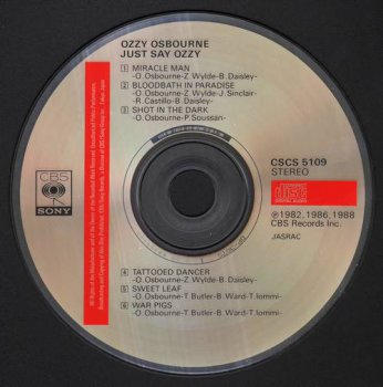 Ozzy Osbourne : © 1990 ''Just Say Ozzy'' (1st press.CBS.SONY.CSCS-5109.Made in Japan)