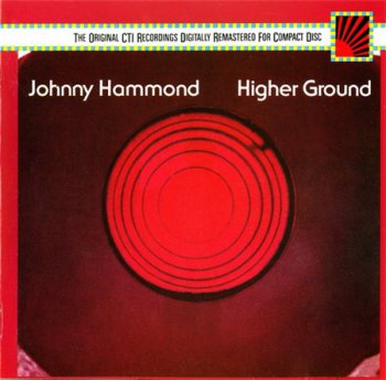 Johnny Hammond - Higher Ground (CBS / Epic / CTI Records 1986) 1974