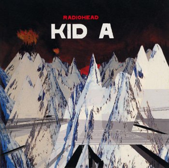 Radiohead - Kid A (2000)