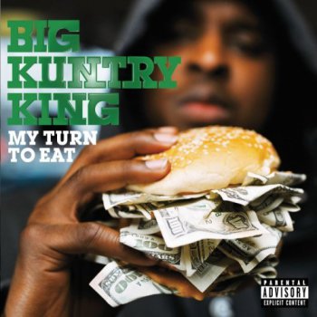 Big Kuntry King-My Turn To Eat 2008