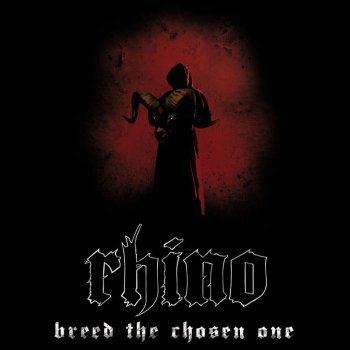 Rhino - Breed The Chosen One 2007