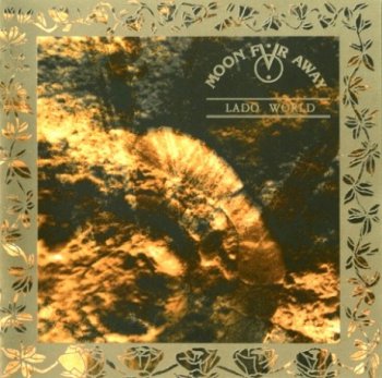 Moon Far Away "Lado world & Anti lado world". Ремастеринг 2005 г. II CD