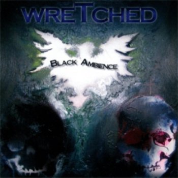 Wretched - Black Ambience EP 2009