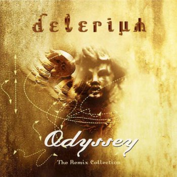Delerium - Odyssey (The Remix Collection) 2001 2CD