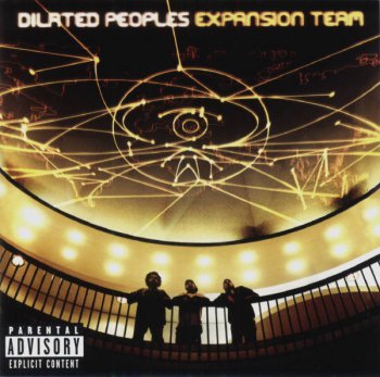Dilated Peoples-Expansion Team 2001