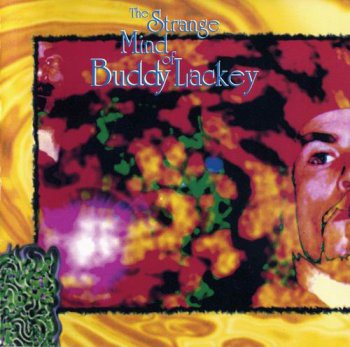 BUDDY LACKEY - THE STRANGE MIND OF BUDDY LACKEY - 1993
