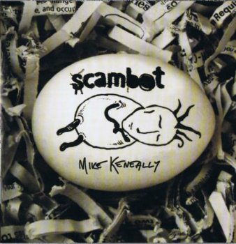 MIKE KENEALLY - SCAMBOT 1 - 2009