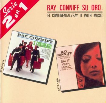 Ray Conniff - 'S Continental / Say It with Music 1960