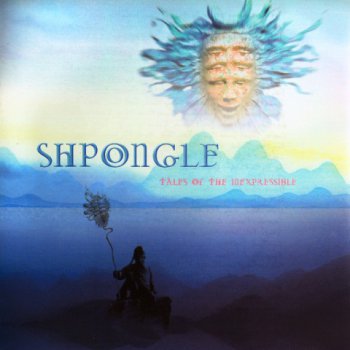 Shpongle - Tales Of The Inexpressible (2001)