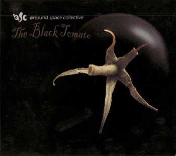 ORESUND SPACE COLLECTIVE - THE BLACK TOMATO - 2007