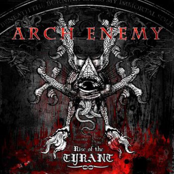 Arch Enemy - Rise Of The Tyrant [Japanese Version] (2007)