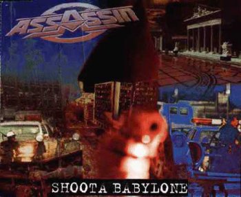 Assassin-Shoota Babylone (Single) 1995