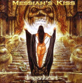 Messiah's Kiss - Dragonheart (2007)