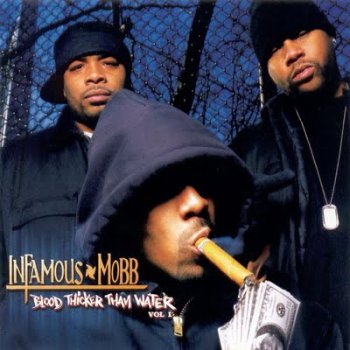Infamous Mobb-Blood Thicker Than Water Vol 1 2004