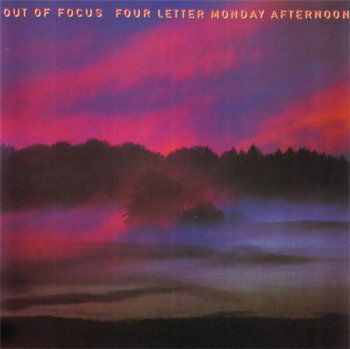 Out Of Focus - Four Letter Monday Afternoon (2CD Set Kuckuck Records 1992) 1972