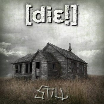 [die!] - Still (2009)