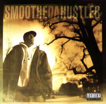 Smoothe Da Hustler-Once Upon A Time In America 1996