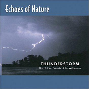 Звуки природы - Thunderstorm/Гроза(FLAC)