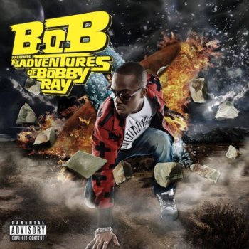 B.o.B Presents-The Adventures of Bobby Ray 2010