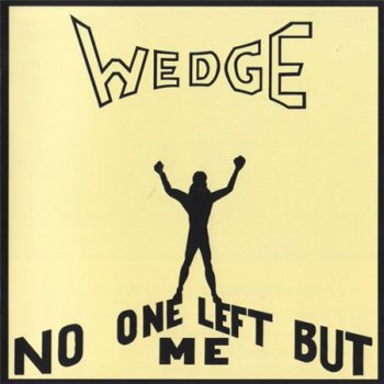 Orange Wedge - No One Left But Me (Long Hair Records Remaster 2008) 1974