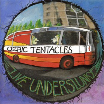 Ozric Tentacles - Live Underslunky (Dovetail Records) 1992