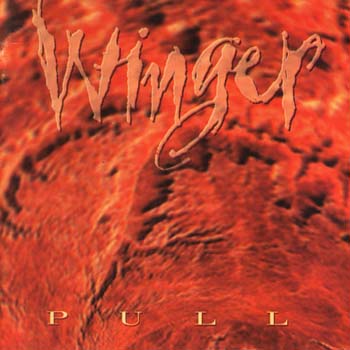 Winger - Pull 1993