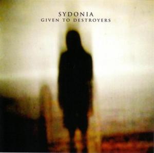 Sydonia - Given to destroyers (2006) (Lossless)