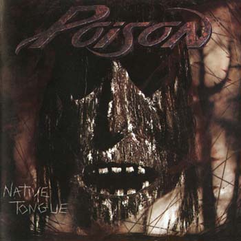 Poison - Native Tongue 1993
