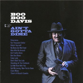 Boo Boo Davies - Aint gotta dime (2009)