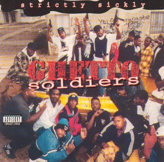 Ghetto Soldiers-Strictly Sickly 1995